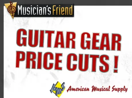 Price Cuts at Musician`s Friend and American Musical Supply